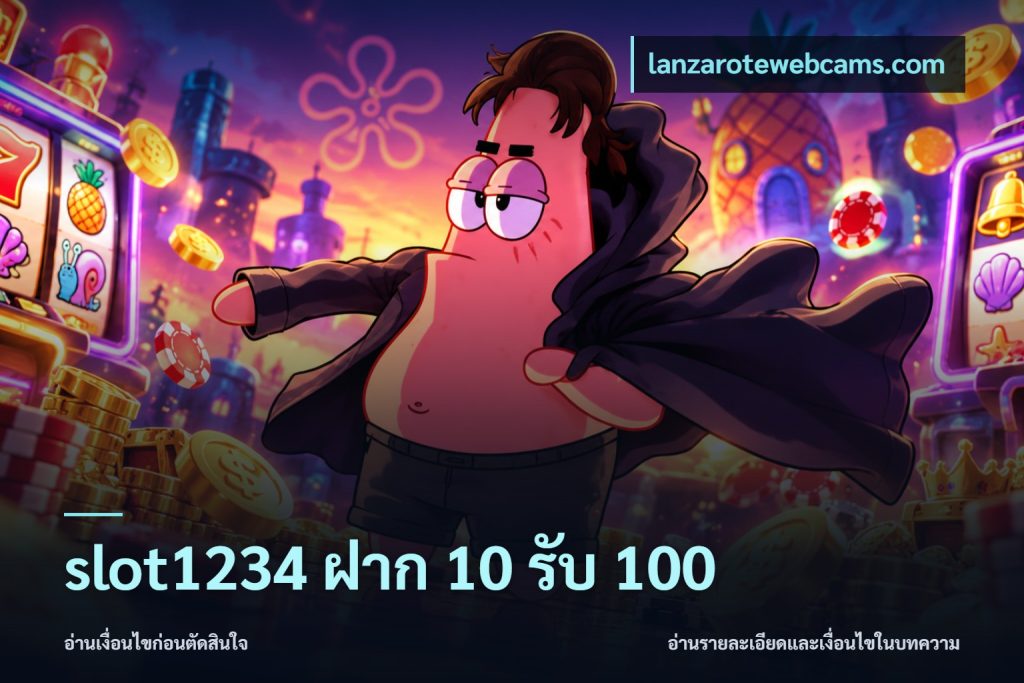 slot1234 ฝาก 10 รับ 100